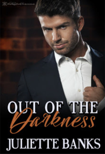 Out of the Darkness by Juliette Banks