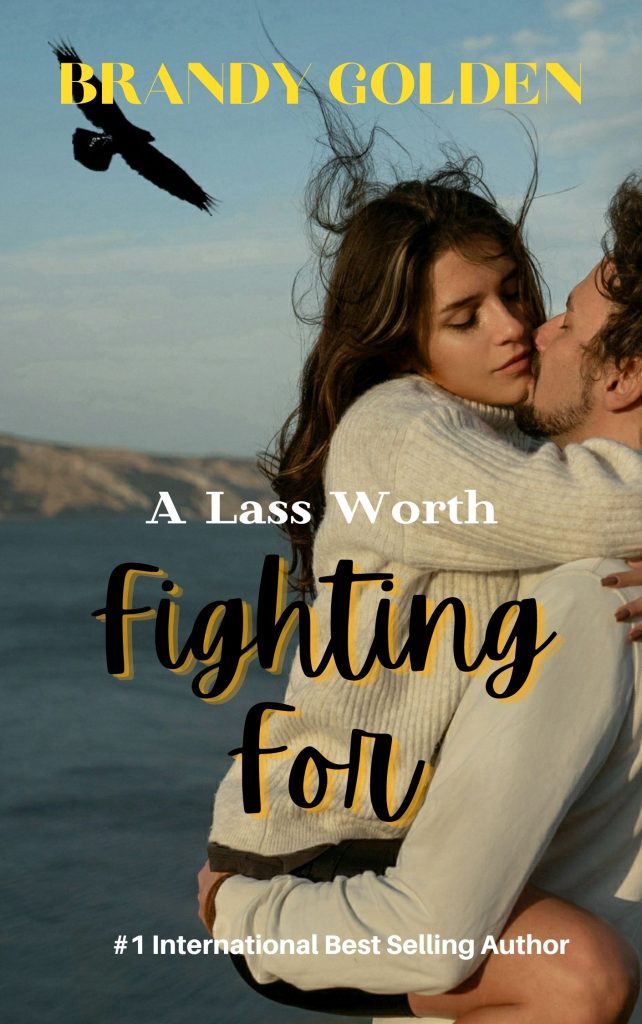 Brandy Golden - A Lass Worth Fighting For