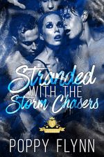 Poppy Flynn - Stranded With The Stormchasers